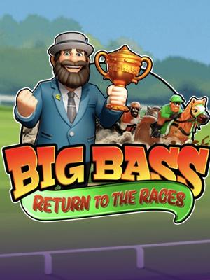 Big Bass Return to the Races - Pragmatic Play